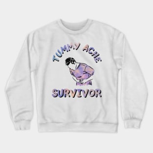 tummy ache survivor tie dye Crewneck Sweatshirt